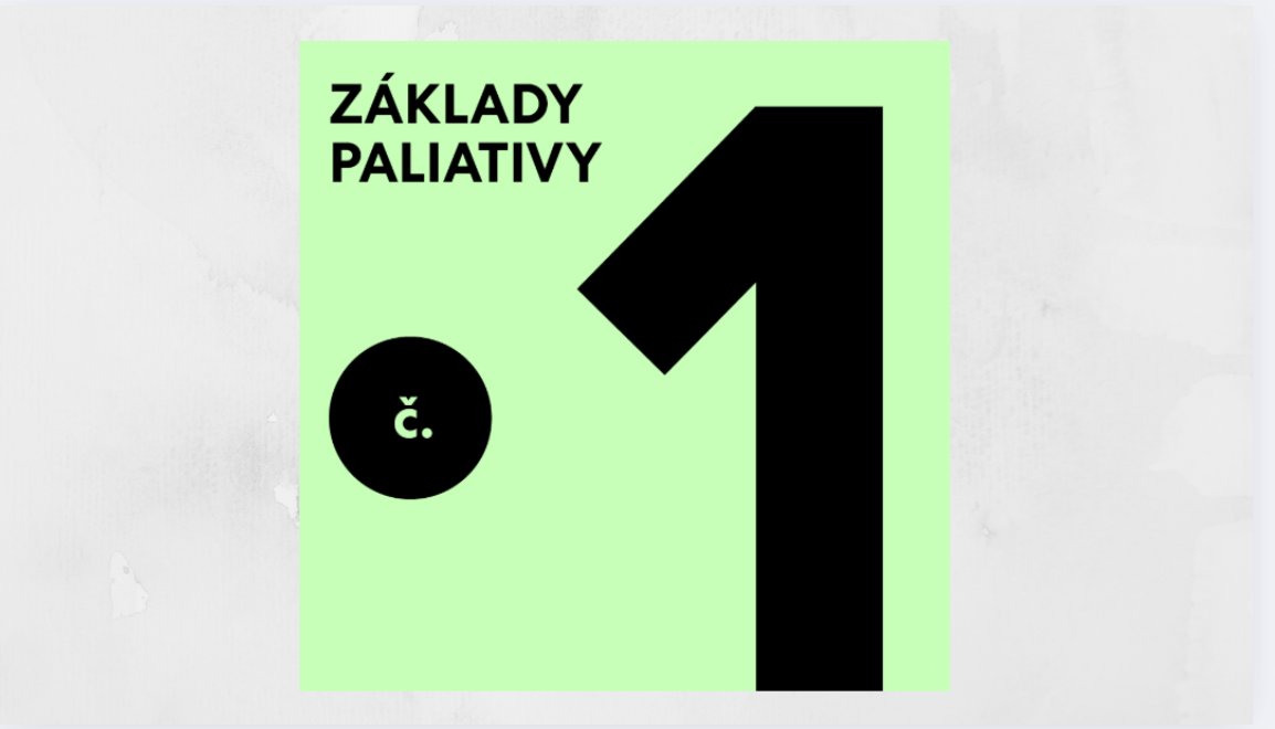 Základy paliativy: Základní a zásadní informace